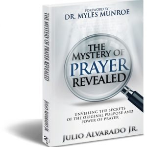 The Mystery of Prayer Revealed